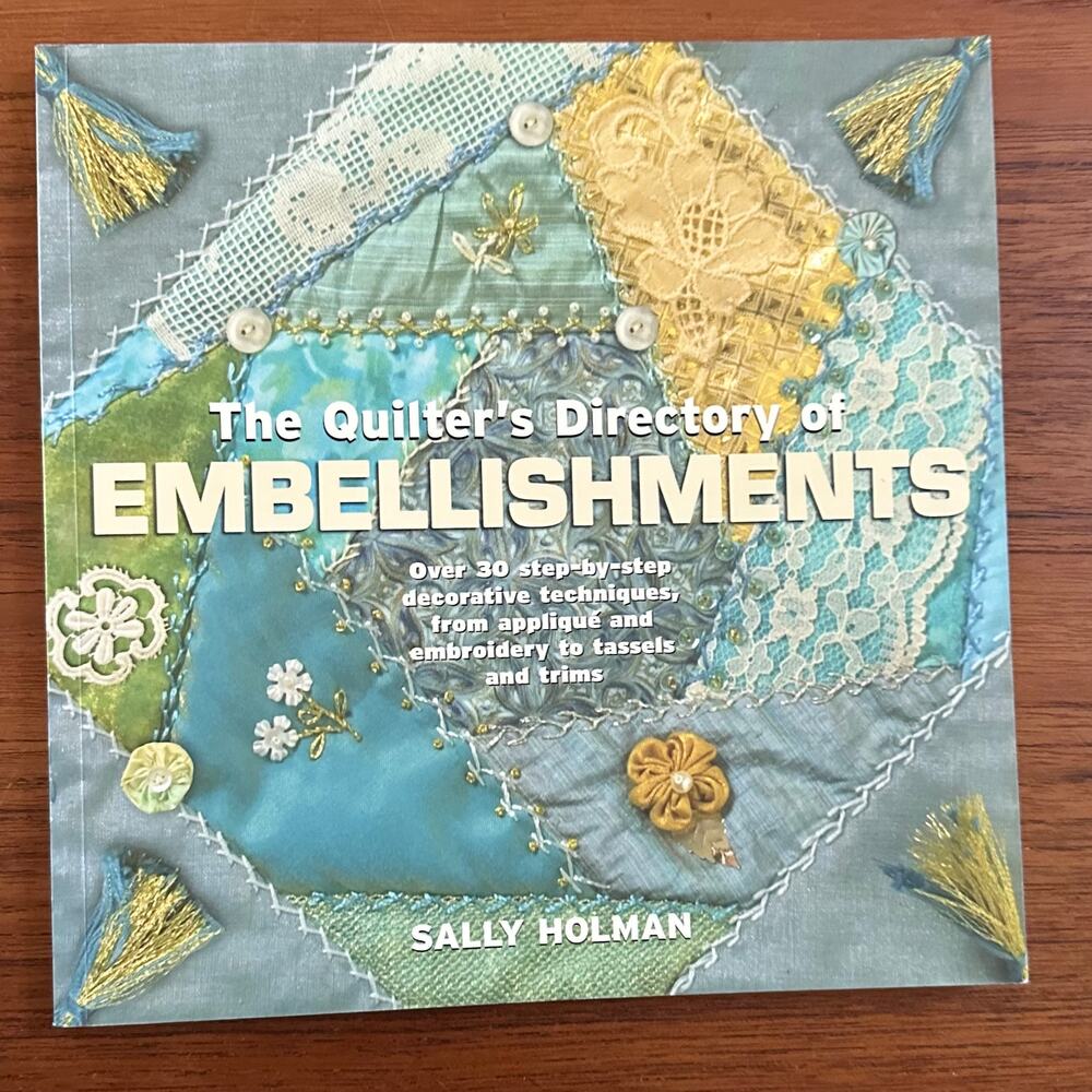 Quilter's Directory of Embellishments Pattern Book